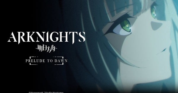 Arknights: Prelude to Dawn Anime's Trailer Reveals More Cast Members - News